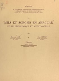 Mils et sorgho en Ahaggar - Étude ethnologique et nutritionnelle