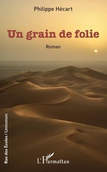Un grain de folie - Roman