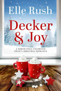 Decker and Joy - North Pole Unlimited, #1