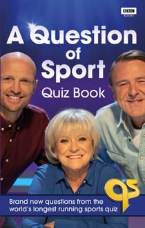 A Question of Sport Quiz Book - Brand new questions from the world's longest running sports quiz