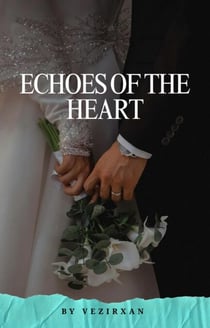 Echoes of the Heart