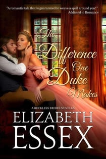 The Difference One Duke Makes - Reckless Brides, #7