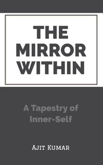 The Mirror Within: A Tapestry of Inner-Self