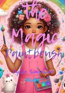 The Magic Paintbrush - Treats For Young Readers Series, #1