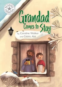 Grandad Comes to Stay - Independent Reading White 10