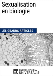Sexualisation en biologie - Les Grands Articles d'Universalis