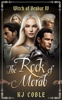 The Rock of Morab - The Witch of Vendar, #4