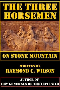 The Three Horsemen on Stone Mountain