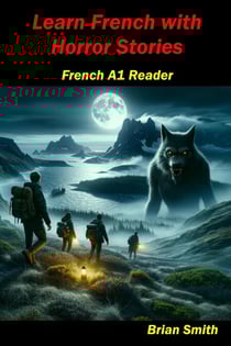 Learn French with Horror Stories - French Graded Readers, #7