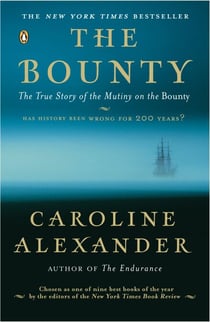 The Bounty - The True Story of the Mutiny on the Bounty