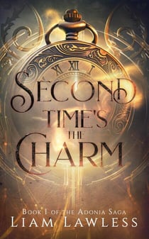 Second Time's the Charm - The Adonia Saga, #1