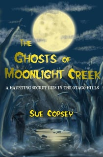 The Ghosts of Moonlight Creek - Spine-tinglers, #3