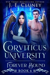 Corviticus University: Forever Bound - Corviticus University, #6