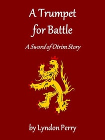 A Trumpet for Battle - Sword of Otrim, #2