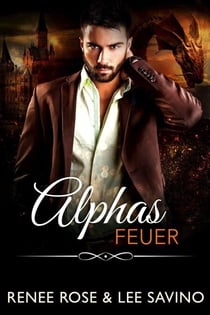 Alphas Feuer - Bad-Boy-Alphas-Serie, #16