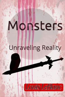 Monster's unraveling reality - The Realities, #1