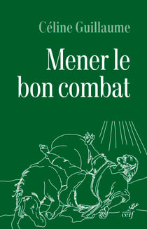Mener le bon combat - Lecture croisée des lettres de saint Paul et du code d’honneur de la Légion