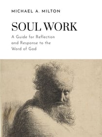 Soul Work - The D. James Kennedy Institute of Reformed Leadership Resources, #1
