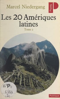 Les vingt Amériques latines (2) - Chili, Bolivie, Pérou, Équateur, Colombie, Venezuela