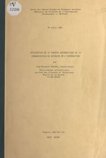 Utilisation de la théorie mathématique de la communication en sciences de l'information - Séminaire, École des hautes études en sciences sociales, 20 avril 1982
