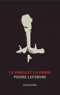 Le virus et la proie (version européenne)