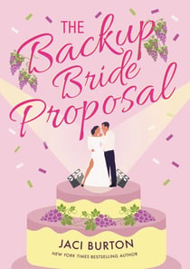 The Backup Bride Proposal - a fun and flirty rom-com where sparks fly at first sight!