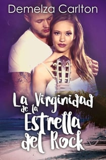 La Virginidad de la Estrella del Rock - Resort Isla Romance, #3