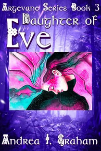 Daughter of Eve - Argevane Series, #3