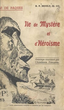 L'île de Pâques - Île de mystère et d'héroïsme