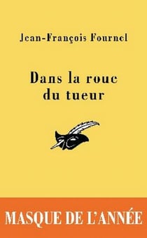 Dans la roue du tueur - Prix du Masque de l'année 2008