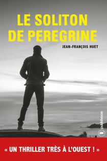 Le Soliton de Peregrine - Un thriller très à l'ouest