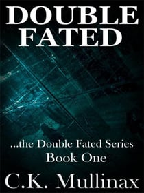 Double Fated (Book One) - ...the Double Fated, #1