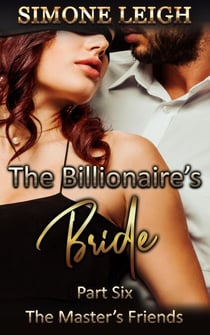The Master's Friends - The Billionaire's Bride, #6