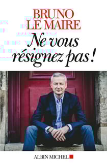 Ne vous résignez pas !