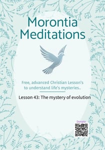 Morontia Meditations: Lesson 43: The mystery of Evolution