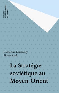 La Stratégie soviétique au Moyen-Orient