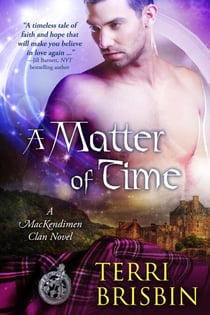 A Matter of Time: A MacKendimen Clan Novel - MacKendimen Clan, #3