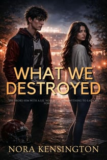 What We Destroyed