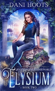 Elysium - Queen of the Underworld, #2