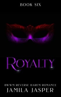Royalty: BWWM Reverse Harem Romance - Shared By Three European Princes, #6