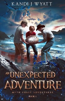 An Unexpected Adventure - Myth Coast Adventure, #1