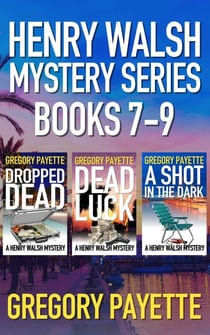 Henry Walsh Mystery Series Books 7-9 - Henry Walsh, #3