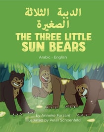 The Three Little Sun Bears (Arabic-English) - Language Lizard Bilingual World of Stories