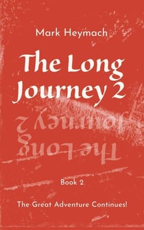 The Long Journey 2 - The Long Journey, #2