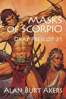 Masks of Scorpio [Dray Prescot #31] - Dray Prescot, #31