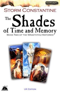 The Shades of Time and Memory - The Wraeththu Histories, #2