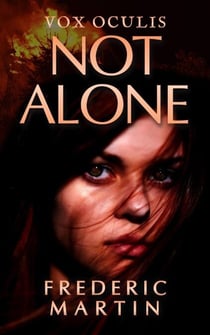 Not Alone - Vox Oculis, #1