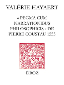 “Mens emblematica” et humanisme juridique - Le cas du "Pegma cum narrationibus philosophicis" de Pierre Coustau (1555)