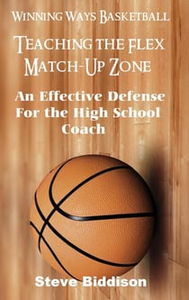 Teaching The Flex Match-Up Zone - Winning Ways Basketball, #4