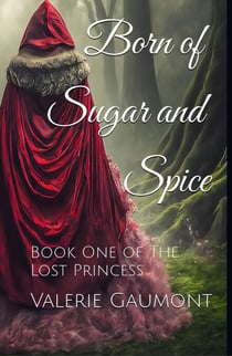 Born of Sugar and Spice